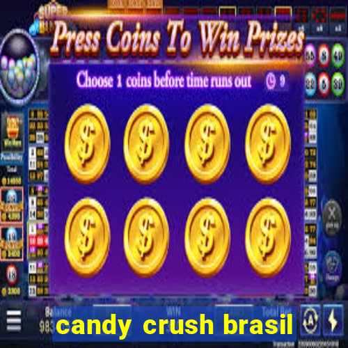 candy crush brasil